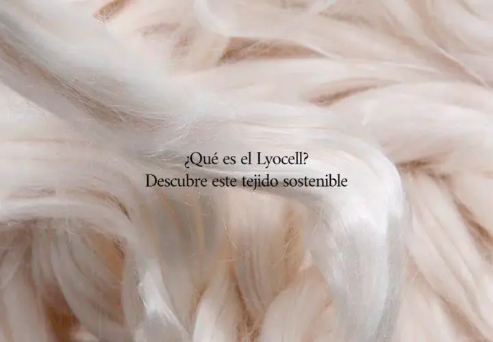 Fibras blancas y suaves de lyocell, un tejido sostenible. Descubre qué es el lyocell y su impacto ecológico.
