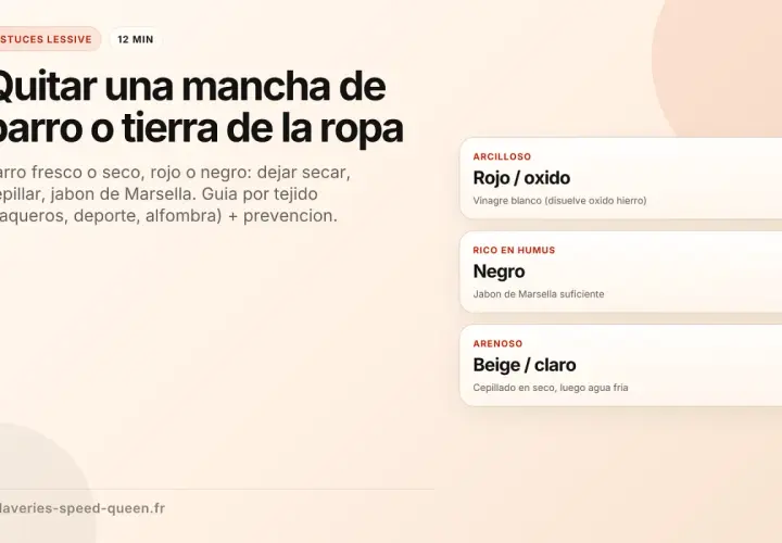 Guía para quitar manchas de barro o tierra de la ropa. Incluye consejos para barro rojo/óxido, negro y beige/claro, con métodos como cepillar y usar jabón de Marsella.