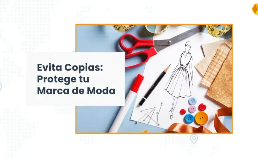 Protege tu marca de moda - Registro y defensa legal en España