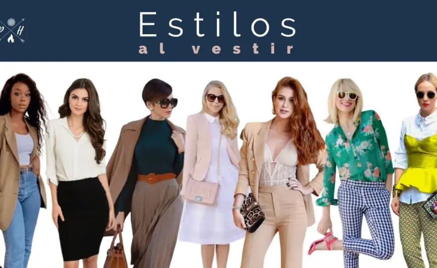 Tipos de estilos de vestir - Encuentra el tuyo y vístete mejor